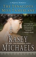 Cover for 'The Tenacious Miss Tamerlane'