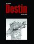 Destin by Dany Dagenais