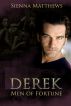 Men of Fortune 1: Derek by Sienna Matthews