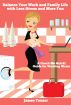 Balance Your Work and Family Life with Less Stress and More Fun! by Jamee Tenzer