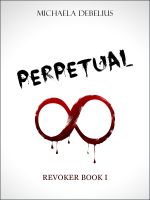Cover for 'Perpetual (Revoker Book I)'