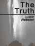 The Truth by Justin Webster