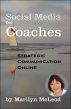 Social Media for Coaches: Strategic Communication Online by Marilyn McLeod