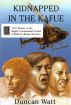 Kidnapped in the Kafue by Duncan Watt