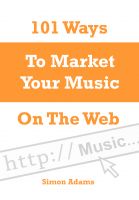Cover for '101 Ways To Market Your Music On The Web'