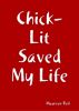 Chick-Lit Saved My Life by Maureen Reil