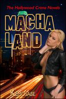 Cover for 'MACHALAND: The Hollywood Crime Novels'