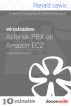 10 Minutes: Asterisk PBX on Amazon EC2 by Ronald Lewis