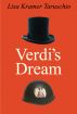 Verdi's Dream by Lisa Kramer Taruschio