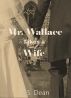 Mr. Wallace Takes a Wife by R.S. Dean