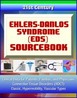 Cover for '21st Century Ehlers-Danlos Syndrome (EDS) Sourcebook: Clinical Data for Patients, Families, and Physicians - Connective Tissue Disorders (HDCT), Classic, Hypermobility, Vascular Types'