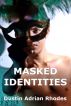 Masked Identities by Dustin Adrian Rhodes