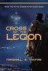 Cross of the Legion by Marshall S. Thomas
