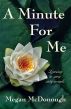 A Minute for Me by Megan McDonough