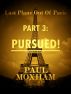 Pursued! (Last Plane out of Paris, Part Three) by Paul  Moxham