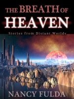 Cover for 'The Breath of Heaven: Stories from Distant Worlds'