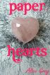 Paper Hearts by Alice Gray