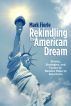 Rekindling the American Dream by mark fierle