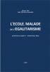 L'Ã©cole malade de l'Ã©galitarisme by Olivier Vial