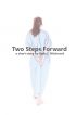 Two Steps Forward: a short story by Kelly Hitchcock by Kelly Hitchcock