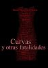 Curvas y otras fatalidades by Daniel Turambar