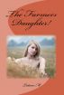 The Farmers Daughter! by Latron M