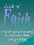 Seeds of Faith: A SeedWords eDevotional for September 2010 by Jennifer Nolan