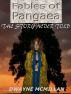 Fables of Pangaea: The Story Never Told by Dwayne McMillan