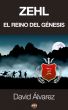Zehl. El reino del gÃ©nesis by David Ãlvarez