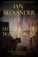 Cover for 'Legend of the Tiger's Throne, w/Preview for ONCE WE WERE KINGS'