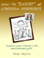 Cover for 'How To "Cheat" at Cartoon Portraits'