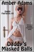 Daddy's Masked Balls - An Erotic Story (Daddy Fantasies) by Amber Adams