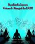 Shambhalla Sojourn: Volume I- Rising of the LIGHT by  