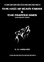 Cover for 'The Hall of Black Trees & The Painted Ones'