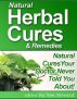 Natural Herbal Cures and Remedies:  Natural Cures Your Doctor Won't Tell You About! by Wm Howard