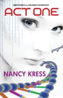 Cover for 'Act One - Current Nebula and Hugo Nominee for Best Novella'