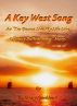 A Key West Song: An by Anthony Bjorklund