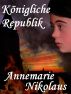 KÃ¶nigliche Republik by Annemarie Nikolaus 