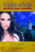 The Darkness and the Night: Blood and Coffee by Lisa Lane