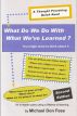What Do We Do With What We've Learned? by Michael Don Fess