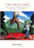 The Dead Dane: Twenty tips for helping others to change their behaviour by Steve Wicks