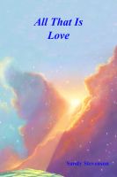 Cover for 'All That is Love'
