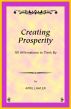 Creating Prosperity -- 101 Affirmations to Think By by April Lawler