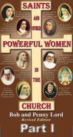 Cover for 'Saints and Other Powerful Women in the Church Part I'