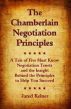 The Chamberlain Negotiation Principles: A Tale of Five Must Know Negotiation Tenets and the Insight Behind the Principles to Help You Succeed by Jared Kelner