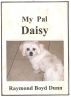 My Pal Daisy by Raymond Boyd Dunn