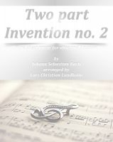 Cover for 'Two part Invention no. 2 Pure sheet music for oboe and bassoon by Johann Sebastian Bach arranged by Lars Christian Lundholm'