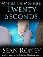 Cover for 'Masters and Monsters: Twenty Seconds'