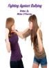 Fighting against Bullying by Miriam Pourciau