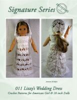 Cover for '011 Lizzy's Wedding Dress Ensemble Crochet Pattern for American Girl and 18 inch Dolls'